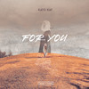 For You (Original Mix) - Kato Kat