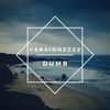 Dumb (Explicit) - versionzzz