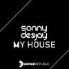 My House - Sonny Deejay