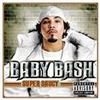 Thats What Tha Pimpins There For - Baby Bash