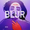 Blur(feat. Peko & Fran Klein) (Explicit) - Binary Mood&Peko&Fran Klein