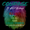 Courage (Remix) - Osaze Murray&Nateperiod&Rob J