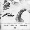 MALICE (feat. Blvck Svm) (Explicit) - T Clipse&Loneninjah&Blvck Svm