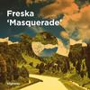 Masquerade (Sasse Remix) - Freska&Sasse