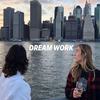 Dream Work(feat. Lyssa) - Louie C Rhymes&Lyssa