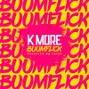 Buumflick (Explicit) - K More