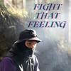 Fight That Feeling (Explicit) - BNTLY