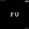 FU(Feat. Elle Danjean) (Explicit) - Hunter Roberson&elle danjean