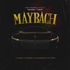 Maybach - YXNG SXNGH&Harman