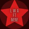 L W A (feat. M!N!) (Explicit) - Grande&M!N!