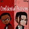 Confidential Problems(feat. ThrashBoi J) (Explicit) - Dr3&ThrashBoi J