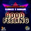 Good Feeling - Dj Maxx&Badsam