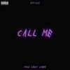 Call Me (Explicit) - Atticus&Zakky Lanes