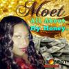 All About My Money - Moet