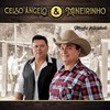 Minha Felicidade - Celso Angelo&Paulo Nascimento&José Nilton&Mineirinho