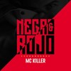 Negro Rojo - Mc Killer