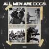 All men are dogs (feat. Magnito, Bishop Khale, Clark, Irvin Fame, Muje Spark & Flowki) (Explicit) - Omon Luda&Magnito&Bishop Khale&Clark&Irvin Fame&Muje Spark&Flowki