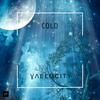 Cold - Vaelocity