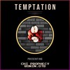 Temptation (Explicit) - Chi Prophecy&Ronin OTB