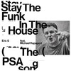 Stay the Funk in the House(PSA Song) (Explicit) - Eric s&Michael Rapaport