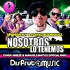 Nosotros Lo Tenemos (Owen Breeze & Manuel 2Santos Remix) - Spanish Fly&Flavio Rodriguez