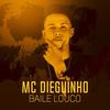 Baile louco - MC Dieguinho