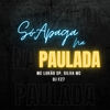 Só Apaga na Paulada (Explicit) - Silva MC&DJ FZ7&MC LUKÃO SP