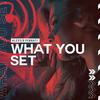 What You Set - Alessio Pennati