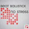No Stress (Original Mix) - Beat Ballistick