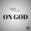 On God (Explicit) - Young Chris K