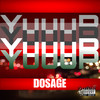 YuuuP (Explicit) - Dosage