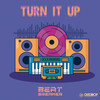 Turn It Up - Beat-Breaker