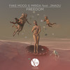 Freedom (Danito & Athina Remix) - Fake Mood&Mirida&Jinadu