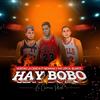 Hay Bobo (feat. Newman & The Lirical Blanco) (Explicit) - Muntiny la Ciencia&Newman&The Lirical Blanco