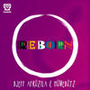 Reborn - Homeboyz&Djeff