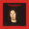 Flamethrower (Explicit) - Luke Dieci&Mikey Salvatore&Cozy&Elijah