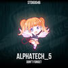 Don't Forget (Sound Forces Remix) - Alphatech_5&Sound Forces