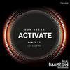 Activate (Original Mix) - Dun Deebs