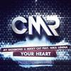 Your Heart (Original Mix) - Jey Richmond&Mikky Cat&Nika Lenina