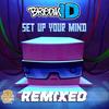 Set Up Your Mind (Dubaxface Remix) - BreakID