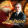 Pode Ser Que Não Haja Amanhã - Americo Gomes