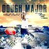 Can't F*ck Wit Em (Feat. LadyRemyx) - Dough Major