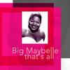 I Cried For You - Big Maybelle
