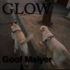 Glow (Explicit) - Goof Maiyer