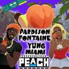 Peach(feat. City Girls) (Clean) - Pardison Fontaine&City Girls