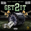 Get 2 It (Explicit) - Psyco Sid&Boosie Badazz&Kevin Gates