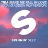 Make Me Fall In Love (Tiga Vs. Audion Pop Version) - Tiga&Audion