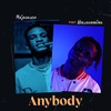 Anybody(feat. Balloranking) - Major Kush&Balloranking