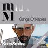 Keep Smilling (Original Mix) - Gangs of Naples