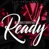 Ready (feat. Wavvy Bae) (Explicit) - CMF Rude&Wavvy Bae